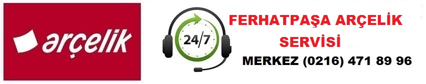 Ferhatpaşa Ar&ccedil;elik Servisi